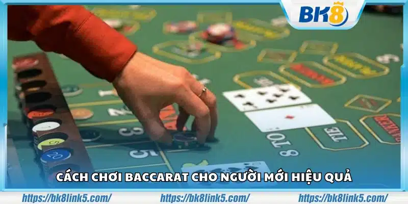 Cách chơi Baccarat cho người mới – Hướng dẫn chi tiết từng bước 4 Cach choi Baccarat cho nguoi moi 3