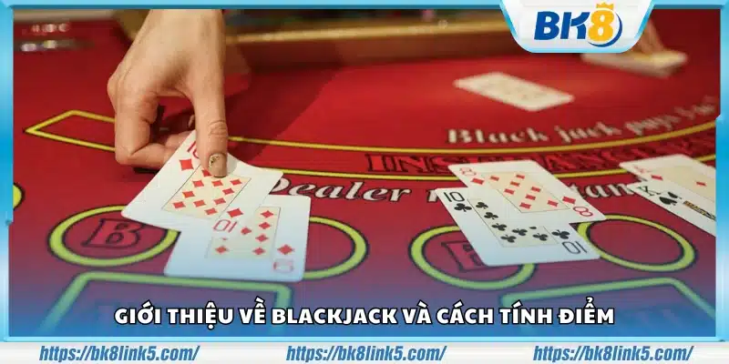 Cach tinh diem Blackjack chinh xac 1