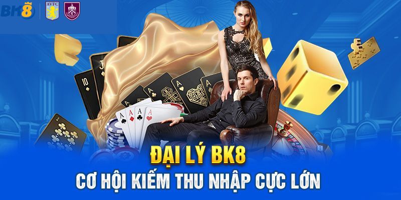 Chương Trình Đại lý BK8 Và Thông Tin Bạn Cần Biết 2 Chuong trinh dai ly BK8 la gi